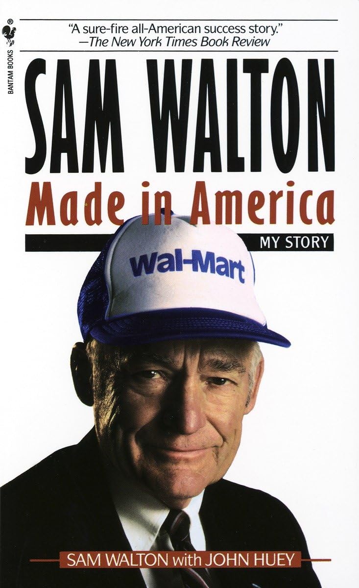 Sam Walton: Made in America (1992) by Sam&nbsp;Walton
