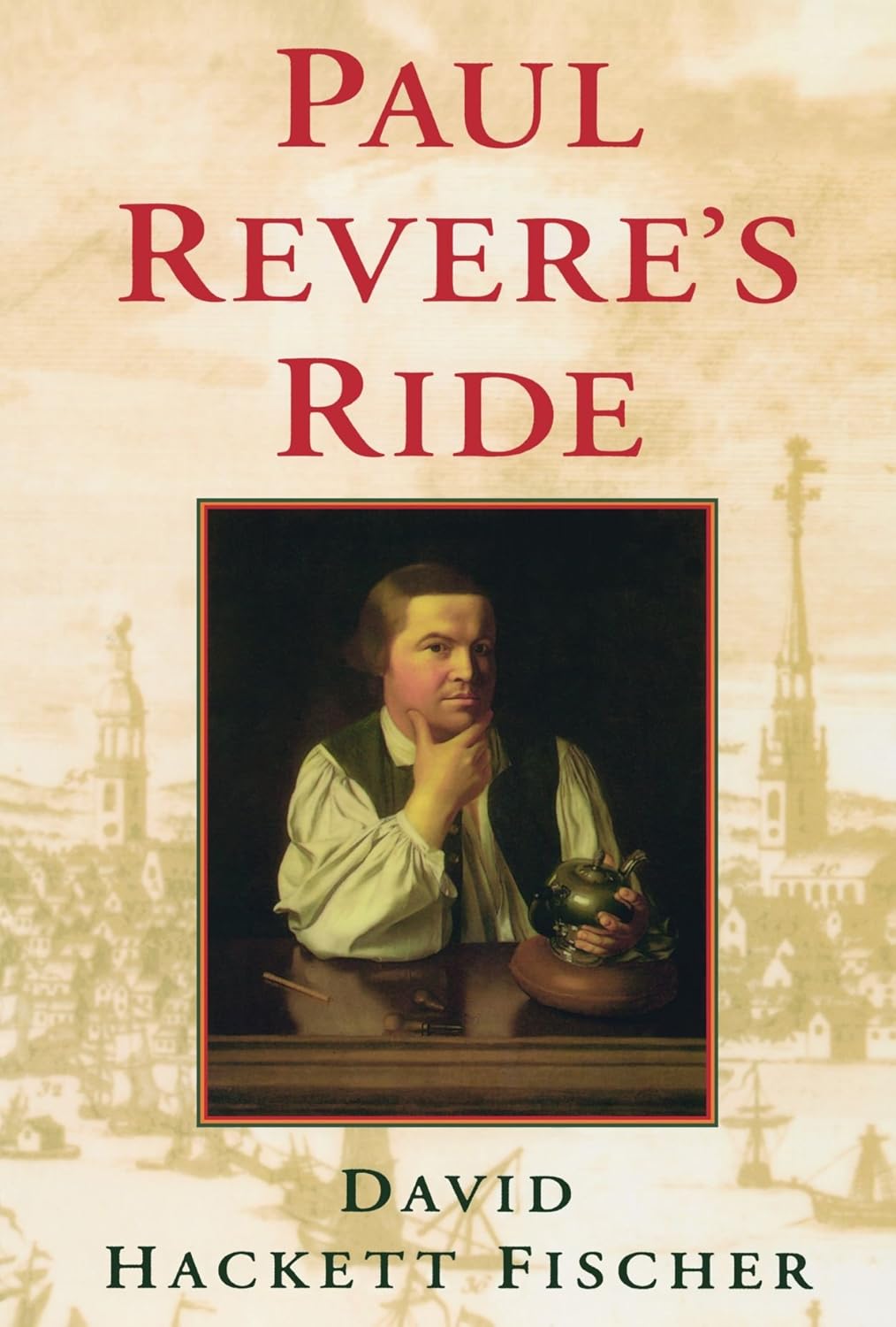 Paul Revere’s Ride (1994) by David Hackett&nbsp;Fischer