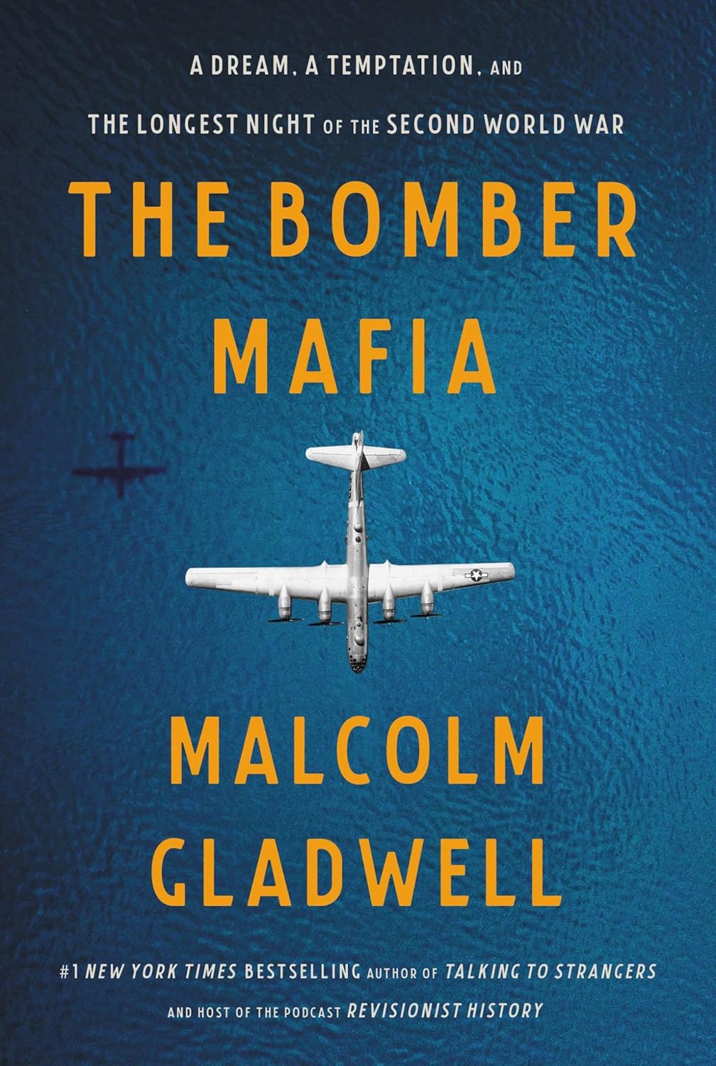 The Bomber Mafia: A Tale of Innovation and Obsession (2021) by Malcolm&nbsp;Gladwell