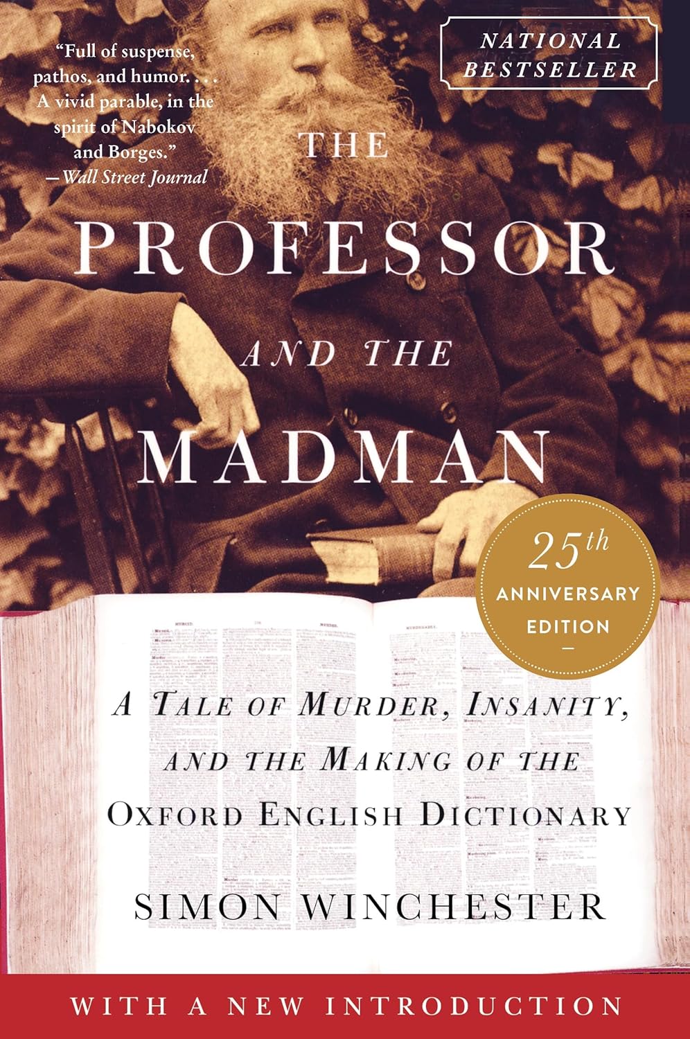 The Professor and the Madman: A Tale of Murder, Insanity, and the Making of the Oxford English Dictionary (1998) by Simon&nbsp;Winchester