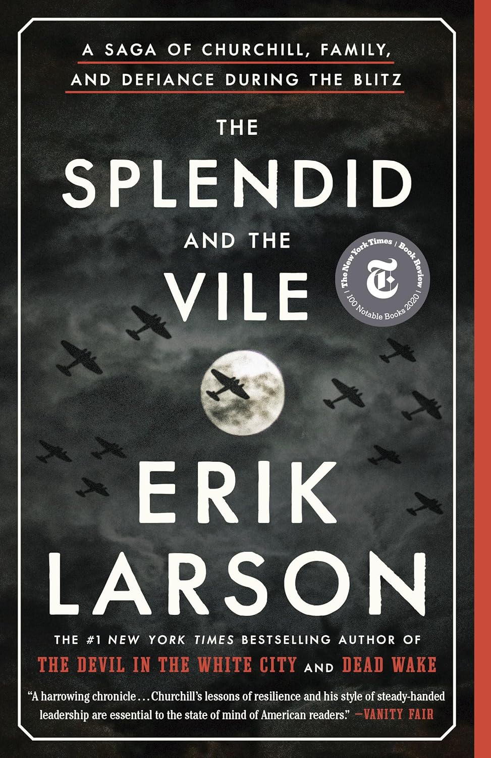 The Splendid and the Vile: A Saga of Churchill, Family, and Defiance During the Blitz (2020) by Erik&nbsp;Larson