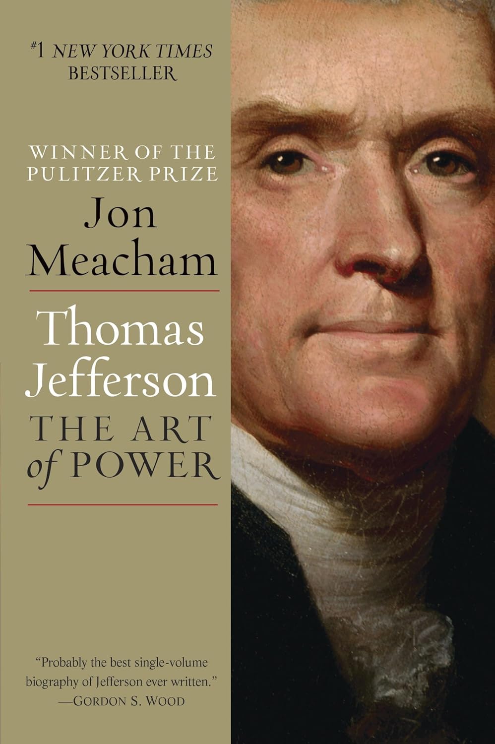 Thomas Jefferson: The Art of Power (2012) by Jon Meacham