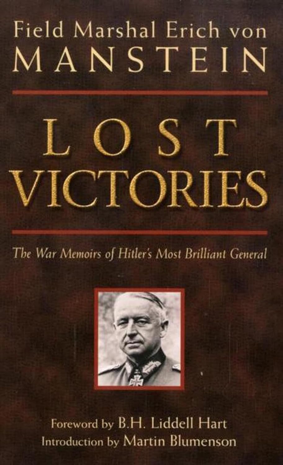 Lost Victories: The War Memoirs of Hitler’s Most Brilliant General (1955) by Erich&nbsp;Manstein