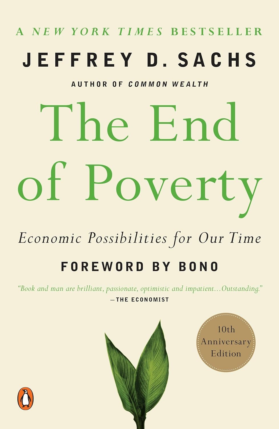 The End of Poverty: Economic Possibilities for Our Time (2005) by Jeffrey D. Sachs