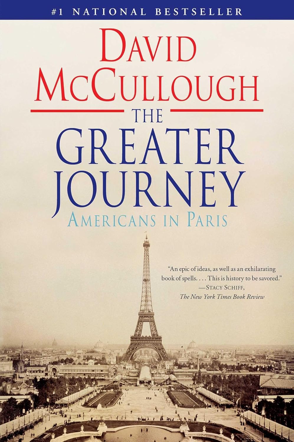 The Greater Journey: Americans in Paris (2012) by David&nbsp;McCullough