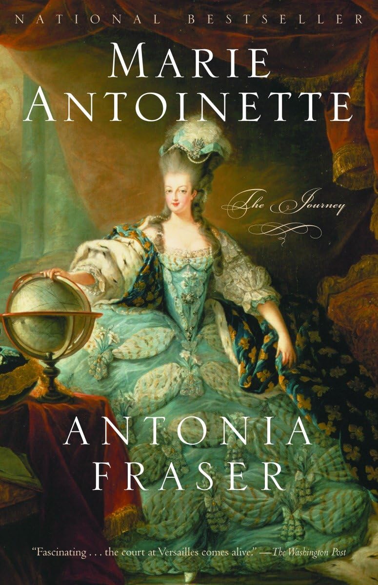 Marie Antoinette: The Journey (2001) by Antonia Fraser