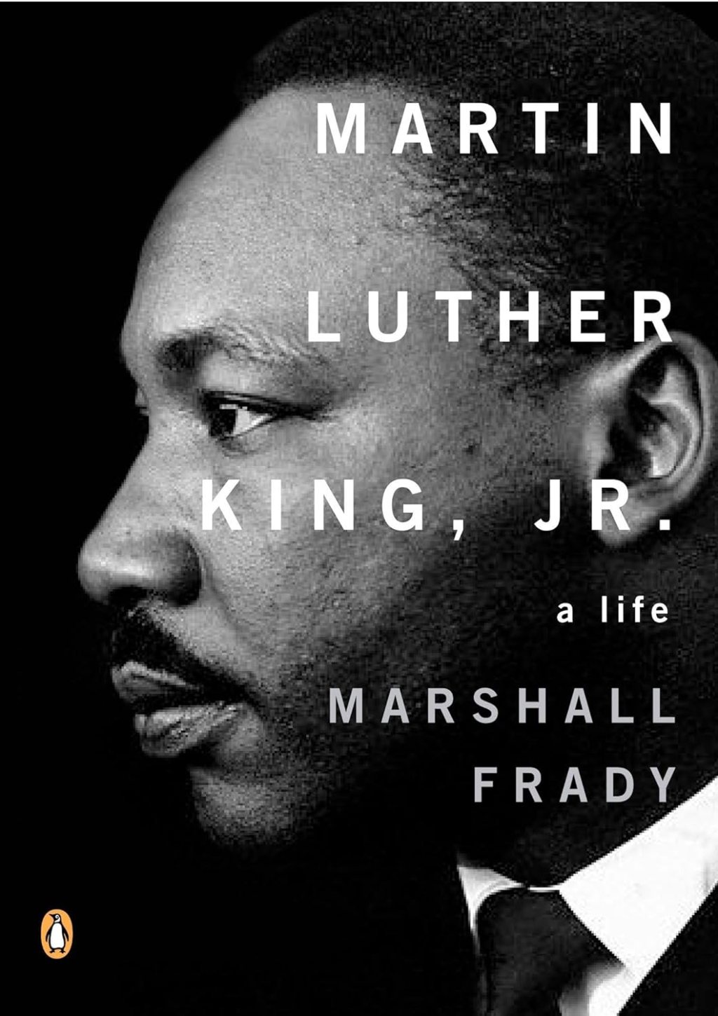 Martin Luther King Jr.: A Life (2002) by Marshall Frady