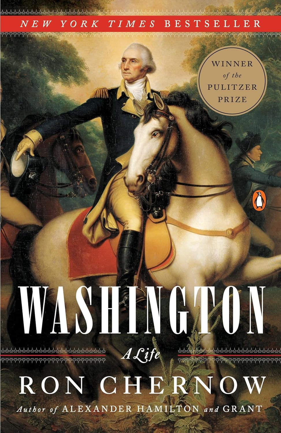 Washington: A Life (2010) by Ron Chernow