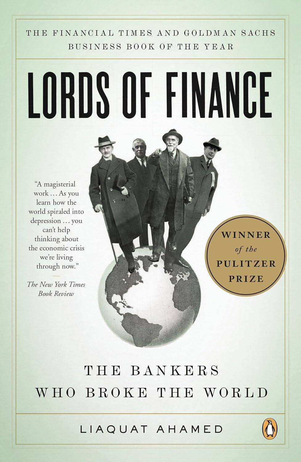 Lords of Finance: The Bankers Who Broke the World (2009) by Liaquat&nbsp;Ahamed