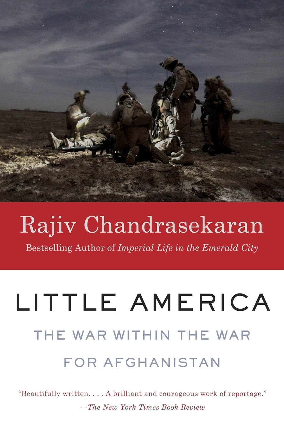 Little America: The War Within the War for Afghanistan (2012) by Rajiv&nbsp;Chandrasekaran