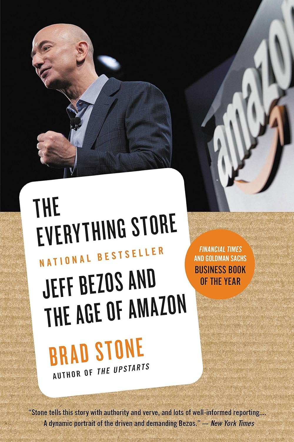 The Everything Store: Jeff Bezos and the Age of Amazon (2013) by Brad Stone
