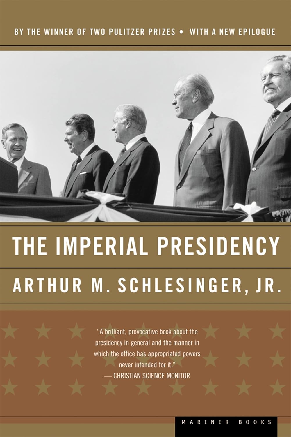 The Imperial Presidency (1973) by Arthur M.&nbsp;Schlesinger